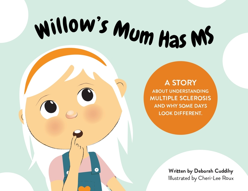 Willow's Mum Has MS