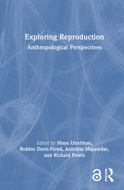 Exploring Reproduction: Anthropological Perspectives