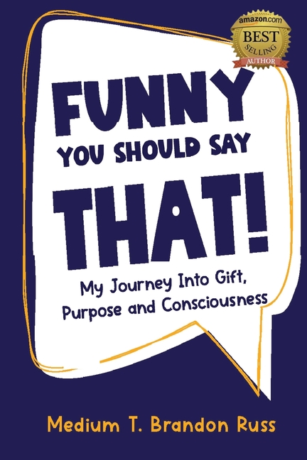 Funny You Should Say That!