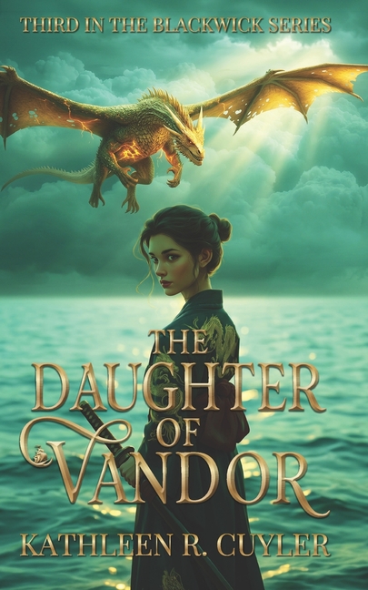 The Daughter of Vandor: Third in the Blackwick Series