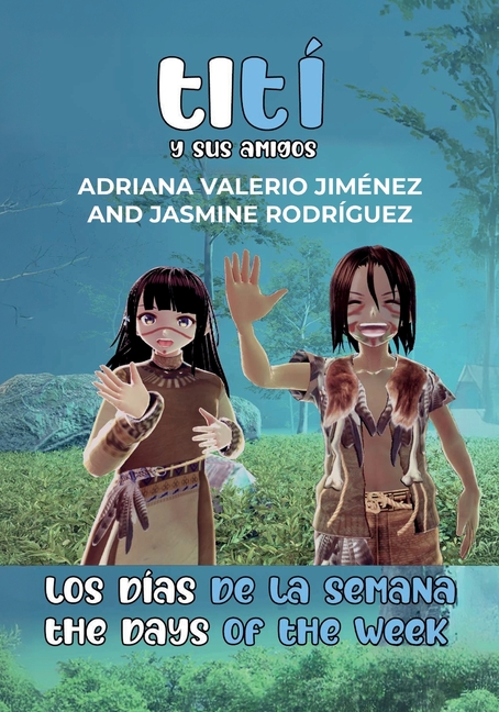 Tití y sus amigos, Los días de la semana - The Days of The Week