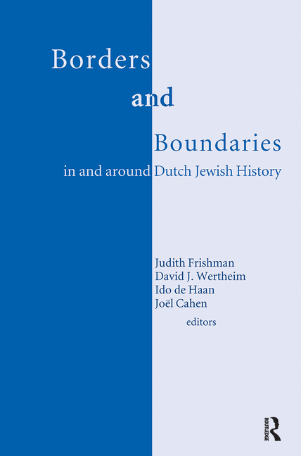Borders and Boundaries in and around Dutch Jewish History
