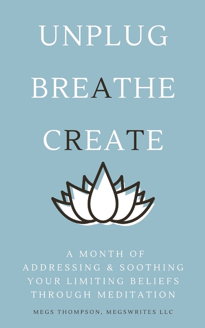 A Month of Addressing & Soothing Your Limiting Beliefs Through Meditation