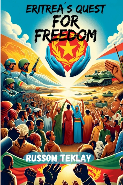 Eritrea's Quest for Freedom
