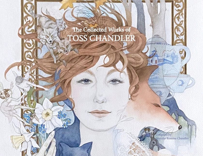 The Collected Works of Toss Chandler