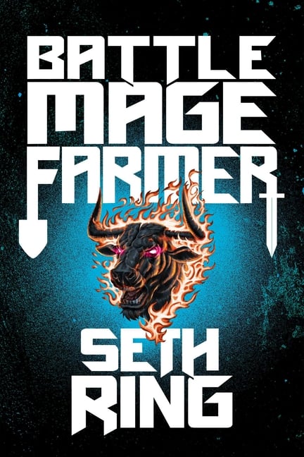 Battle Mage Farmer, Book 1: Domestication