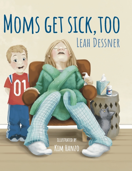 Mom's Get Sick, Too