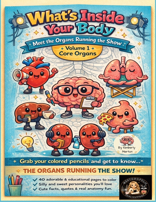 What's Inside Your Body, Volume 1, Core Organs