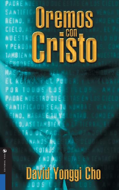 El Oremos Con Cristo