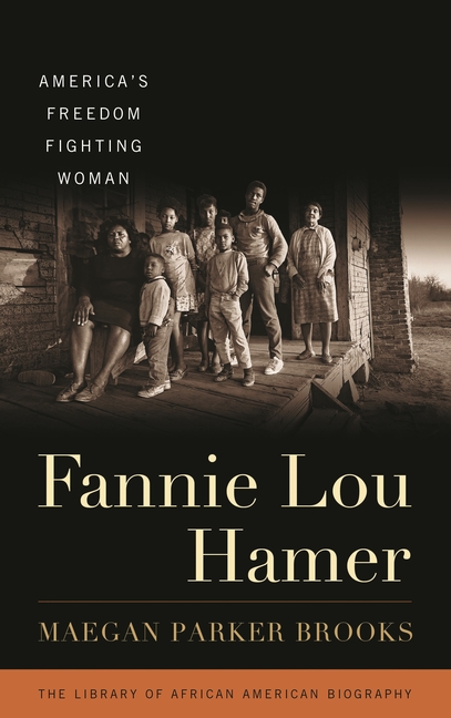 Fannie Lou Hamer: America's Freedom Fighting Woman