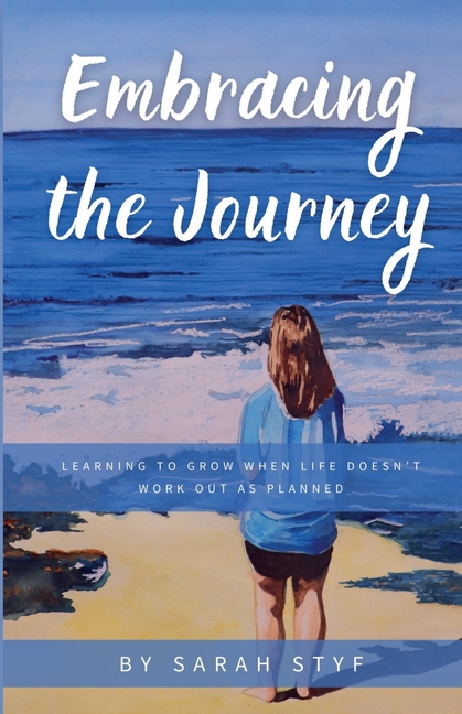 Embracing the Journey: Learning to Grow When Life Doesn't Work Out as Planned
