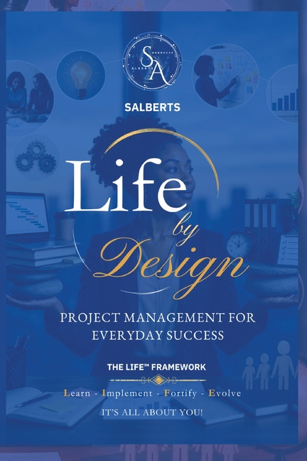 Life by Design: Project Management for Everyday Success