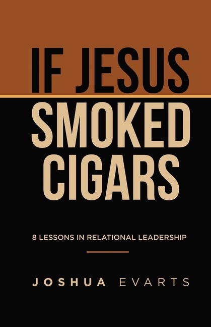 If Jesus Smoked Cigars