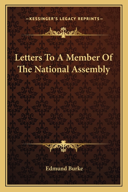 Letters To A Member Of The National Assembly