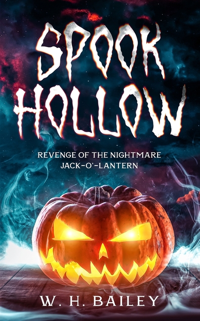 Spook Hollow: Revenge of the Nightmare Jack-O'-Lantern