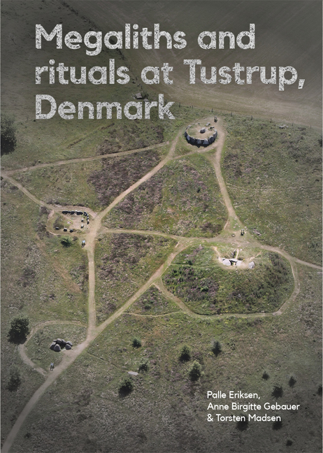 Megaliths and Rituals at Tustrup, Denmark