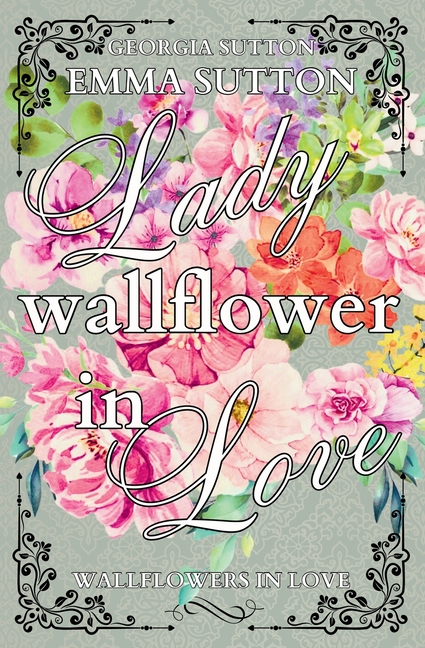 Lady Wallflower in Love
