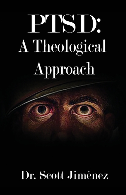 Ptsd: A Theological Approach