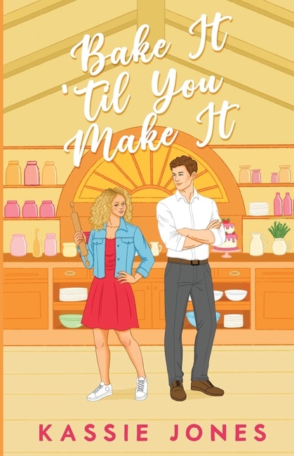 Bake It 'Til You Make It