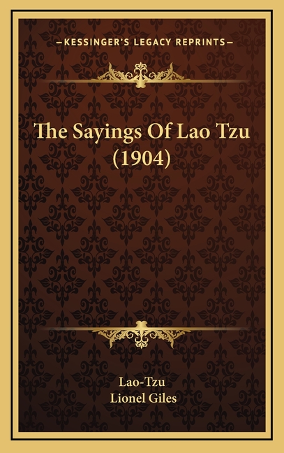 The Sayings Of Lao Tzu (1904)