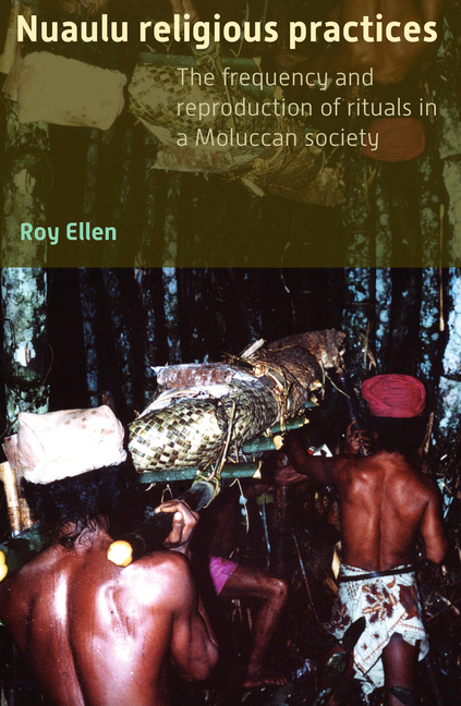 Nuaulu Religious Practices: The Frequency and Reproduction of Rituals in Moluccan Society