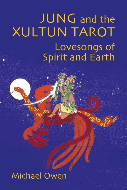 Jung and the Xultun Tarot: Lovesongs of Spirit and Earth