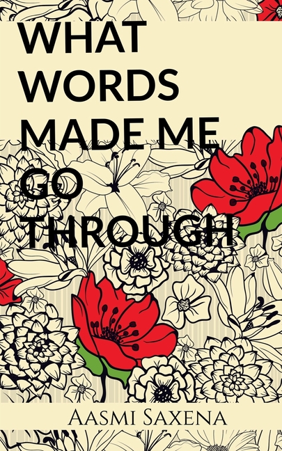 What Words Made Me Go Through