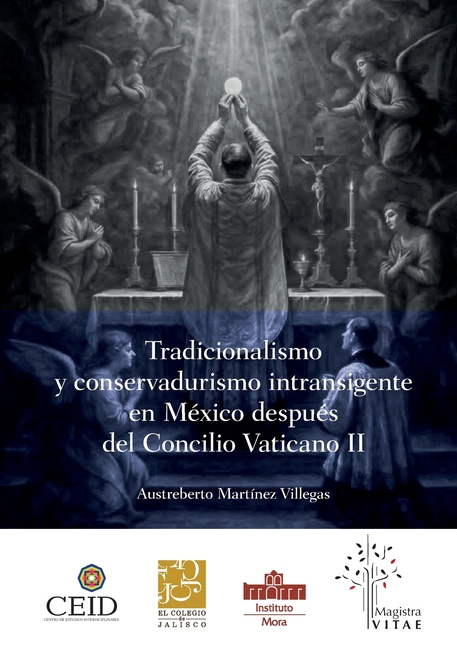 Tradicionalismo y conservadurismo intransigente en México después del Concilio Vaticano II. Aspectos generales y caso particular de Guadalajara, Jalis
