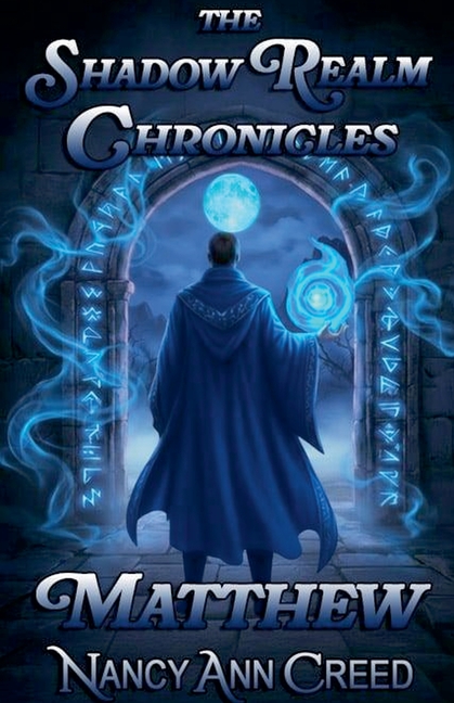 The Shadow Realm Chronicles: Matthew