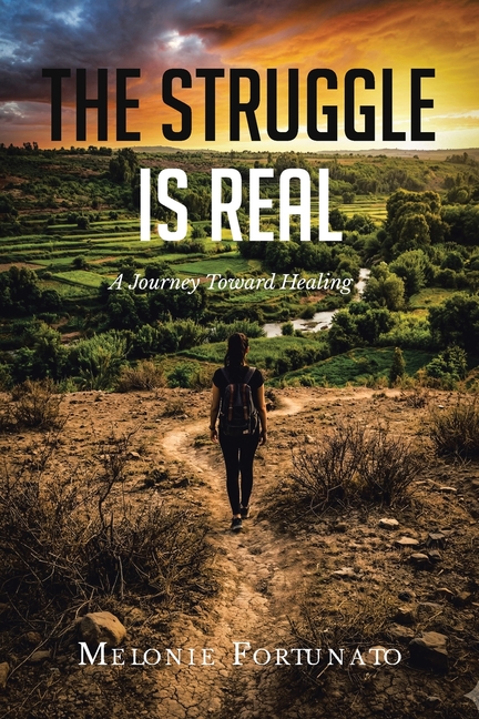 The Struggle is Real: A Journey Toward Healing