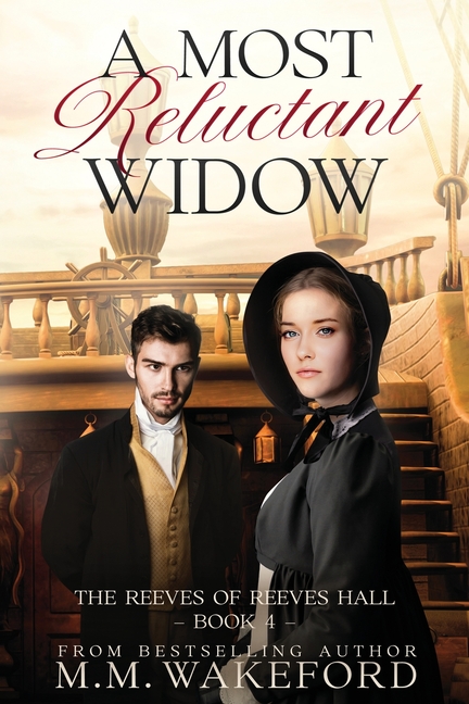 A Most Reluctant Widow: A Slow-Burn Regency Romance of Secrets and Second Chances