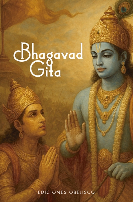 Bhagavad Gita O Canto del Bienaventurado
