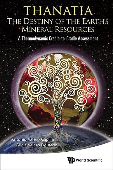 Thanatia: The Destiny of the Earth's Mineral Resources