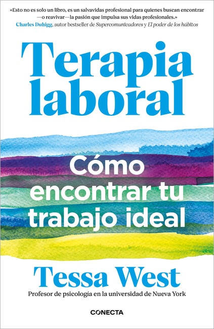 Terapia Laboral. Cómo Encontrar Tu Trabajo Ideal / Job Therapy