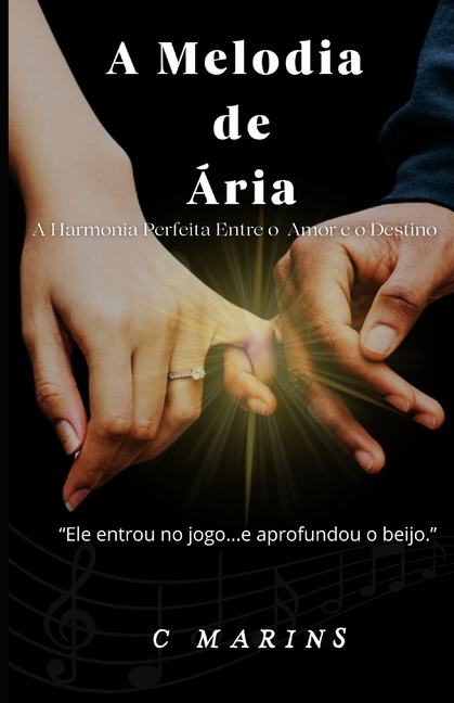 A Melodia de Ária: A Harmonia Perfeita entre o Amor e o Destino