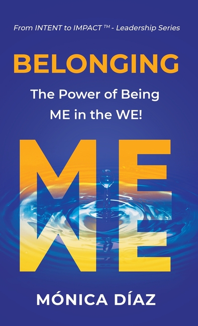 Belonging: The Power of Being ME in the WE