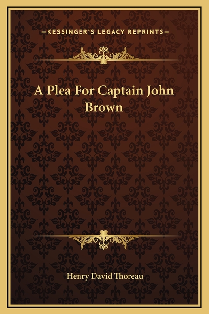 A Plea For Captain John Brown
