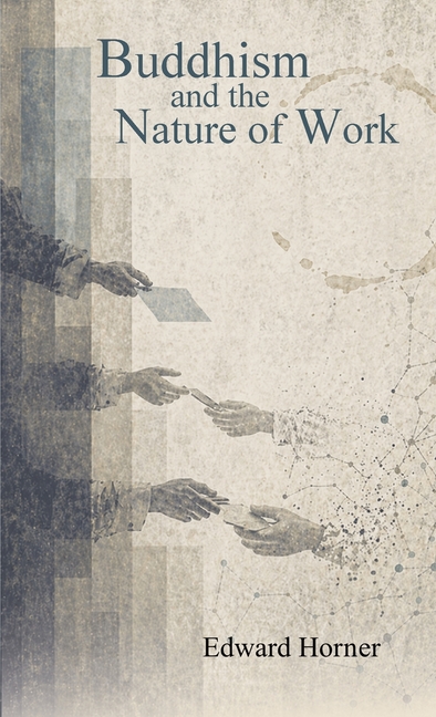Buddhism and the Nature of Work