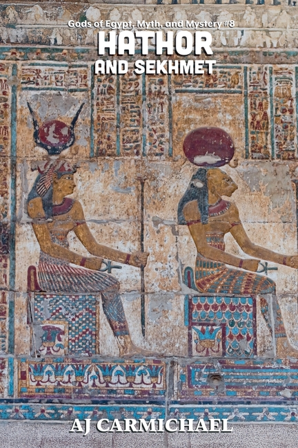 Hathor and Sekhmet