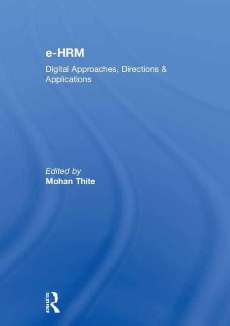 E-Hrm: Digital Approaches, Directions & Applications