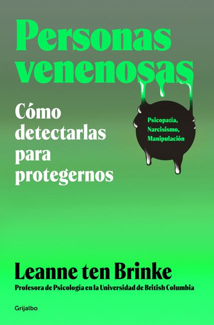 Personas Venenosas / Poisonous People: How to Resist Them and Improve Your Life