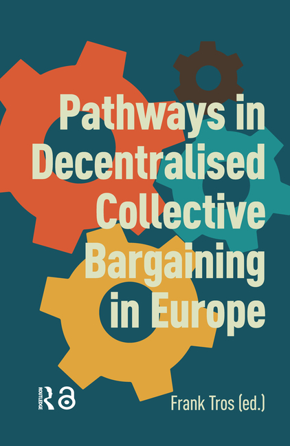 Pathways in Decentralised Collective Bargaining in Europe