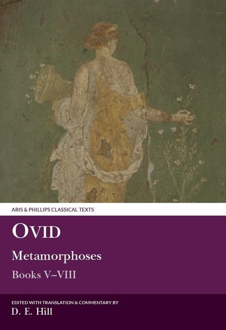 Ovid: Metamorphoses Books V VIII