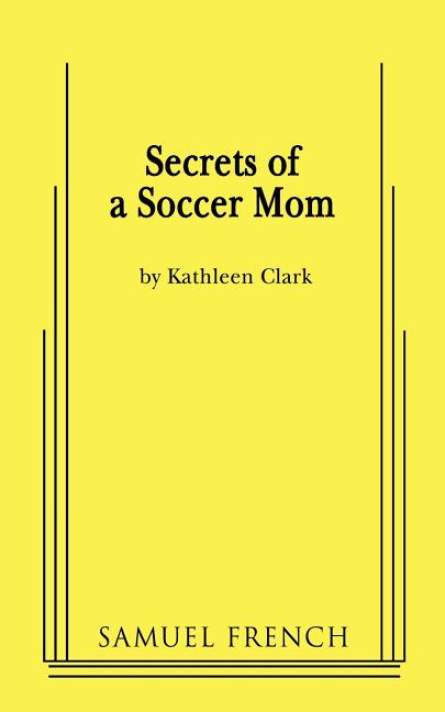 Secrets of a Soccer Mom