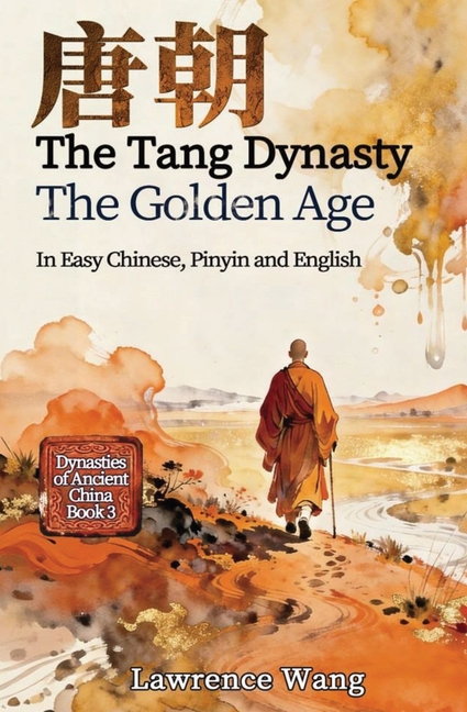 The Tang Dynasty: The Golden Age