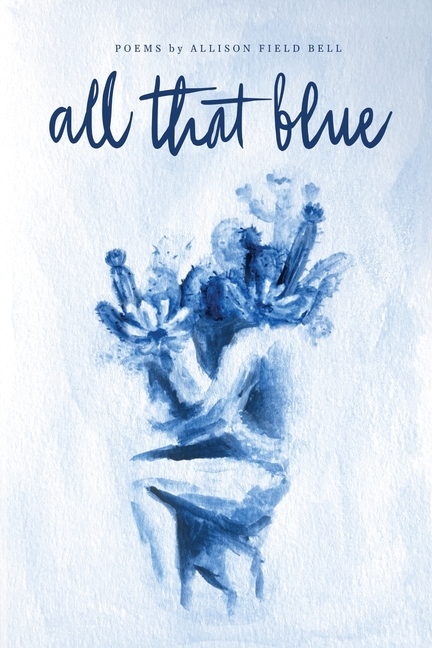 All That Blue