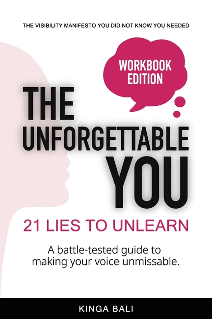 The Unforgettable You: 21 Lies To Unlearn