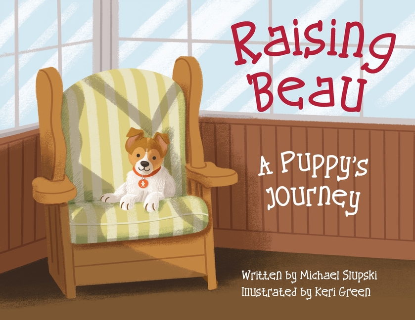 Raising Beau: A Puppy's Journey