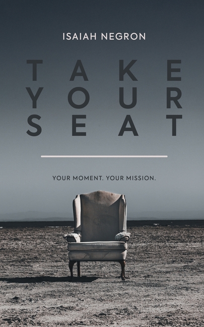 Take Your Seat: Your Moment. Your Mission.