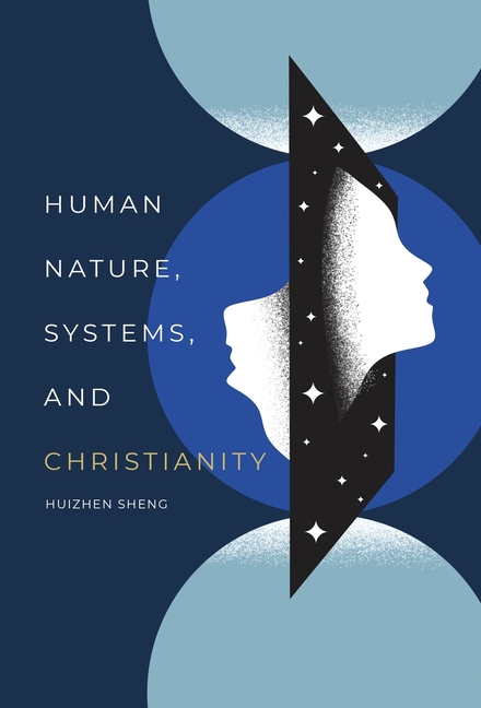 Human Nature, Systems, and Christianity